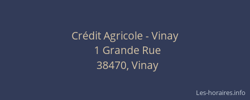 Cr&eacute;dit Agricole - Vinay