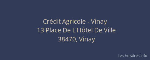 Cr&eacute;dit Agricole - Vinay