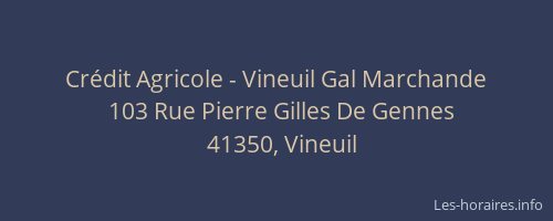 Cr&eacute;dit Agricole - Vineuil Gal Marchande
