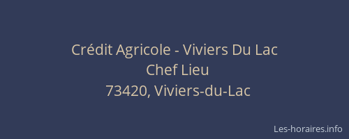 Cr&eacute;dit Agricole - Viviers Du Lac