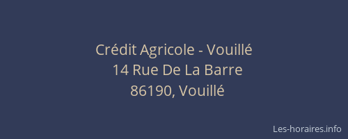 Cr&eacute;dit Agricole - Vouill&eacute;
