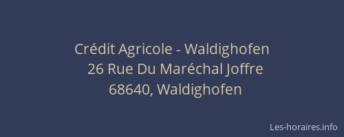 Cr&eacute;dit Agricole - Waldighofen