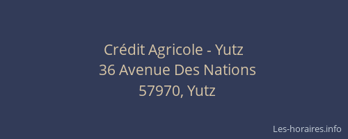 Cr&eacute;dit Agricole - Yutz
