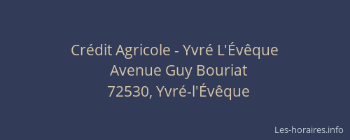 Cr&eacute;dit Agricole - Yvr&eacute; L'&Eacute;v&ecirc;que
