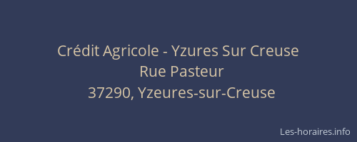 Cr&eacute;dit Agricole - Yzures Sur Creuse