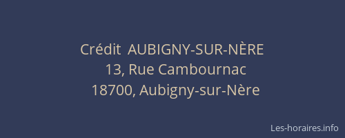 Cr&eacute;dit  AUBIGNY-SUR-N&Egrave;RE