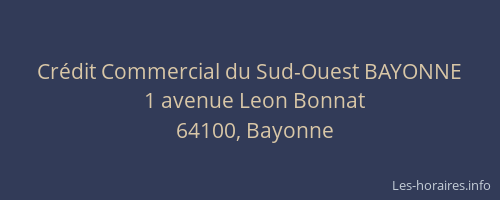 Crédit Commercial du Sud-Ouest BAYONNE