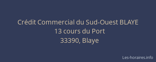Cr&eacute;dit Commercial du Sud-Ouest BLAYE