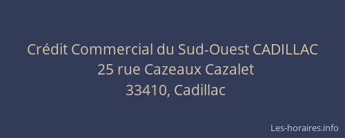 Cr&eacute;dit Commercial du Sud-Ouest CADILLAC
