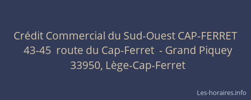 Cr&eacute;dit Commercial du Sud-Ouest CAP-FERRET