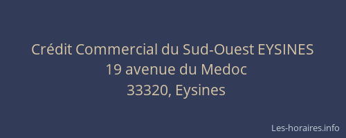 Cr&eacute;dit Commercial du Sud-Ouest EYSINES