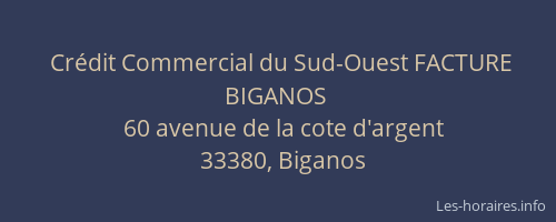 Crédit Commercial du Sud-Ouest FACTURE BIGANOS