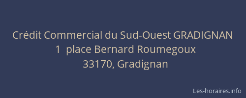 Cr&eacute;dit Commercial du Sud-Ouest GRADIGNAN
