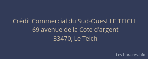 Cr&eacute;dit Commercial du Sud-Ouest LE TEICH