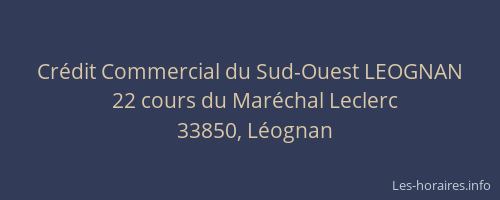 Cr&eacute;dit Commercial du Sud-Ouest LEOGNAN