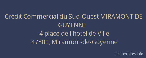 Cr&eacute;dit Commercial du Sud-Ouest MIRAMONT DE GUYENNE