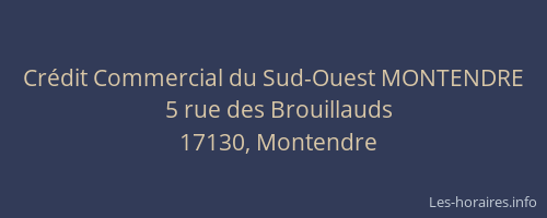 Cr&eacute;dit Commercial du Sud-Ouest MONTENDRE