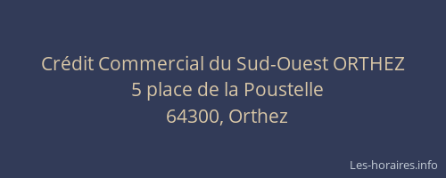 Cr&eacute;dit Commercial du Sud-Ouest ORTHEZ