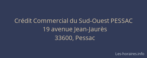 Cr&eacute;dit Commercial du Sud-Ouest PESSAC