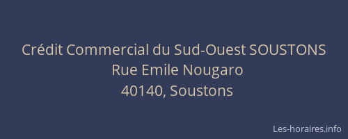 Cr&eacute;dit Commercial du Sud-Ouest SOUSTONS