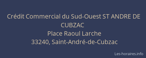 Cr&eacute;dit Commercial du Sud-Ouest ST ANDRE DE CUBZAC