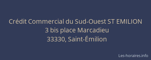 Cr&eacute;dit Commercial du Sud-Ouest ST EMILION