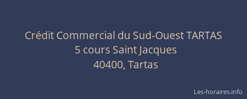 Cr&eacute;dit Commercial du Sud-Ouest TARTAS