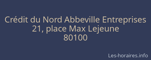 Cr&eacute;dit du Nord Abbeville Entreprises