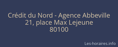 Cr&eacute;dit du Nord - Agence Abbeville
