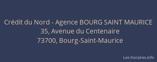 Cr&eacute;dit du Nord - Agence BOURG SAINT MAURICE