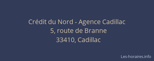 Cr&eacute;dit du Nord - Agence Cadillac