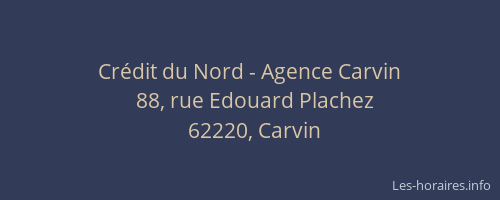 Cr&eacute;dit du Nord - Agence Carvin