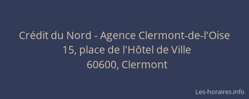 Cr&eacute;dit du Nord - Agence Clermont-de-l'Oise