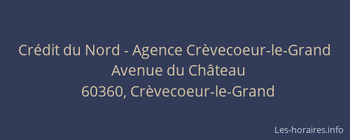 Crédit du Nord - Agence Crèvecoeur-le-Grand