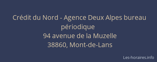 Cr&eacute;dit du Nord - Agence Deux Alpes bureau p&eacute;riodique