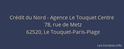 Crédit du Nord - Agence Le Touquet Centre