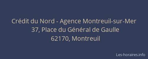 Cr&eacute;dit du Nord - Agence Montreuil-sur-Mer