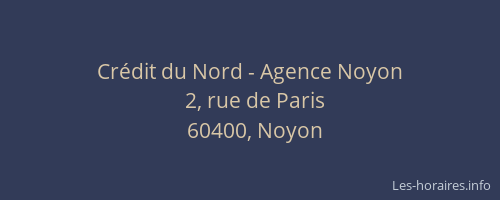 Cr&eacute;dit du Nord - Agence Noyon