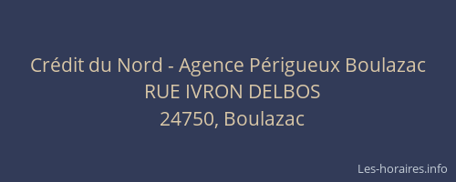 Cr&eacute;dit du Nord - Agence P&eacute;rigueux Boulazac