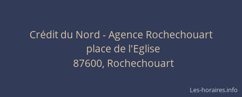 Cr&eacute;dit du Nord - Agence Rochechouart