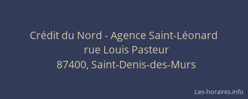 Cr&eacute;dit du Nord - Agence Saint-L&eacute;onard