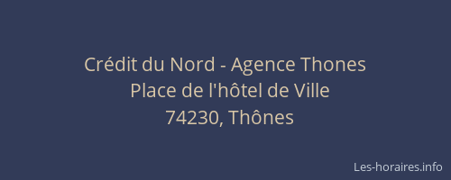Cr&eacute;dit du Nord - Agence Thones
