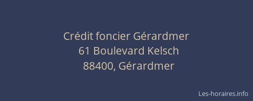 Cr&eacute;dit foncier G&eacute;rardmer