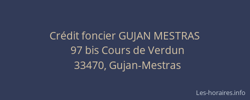 Cr&eacute;dit foncier GUJAN MESTRAS