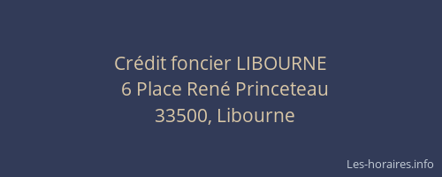 Cr&eacute;dit foncier LIBOURNE