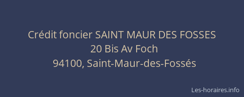 Cr&eacute;dit foncier SAINT MAUR DES FOSSES