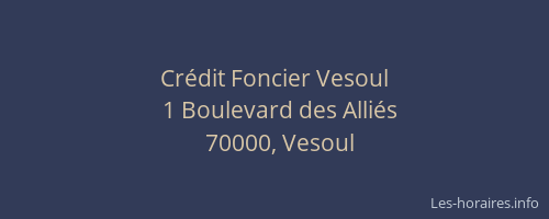 Cr&eacute;dit Foncier Vesoul