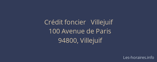 Cr&eacute;dit foncier   Villejuif