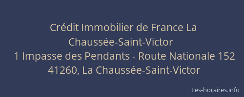 Cr&eacute;dit Immobilier de France La Chauss&eacute;e-Saint-Victor