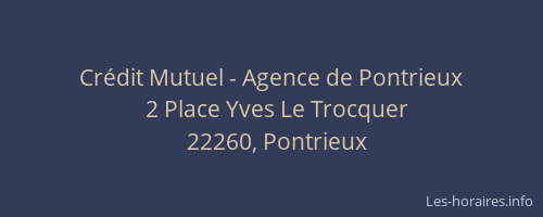 Cr&eacute;dit Mutuel - Agence de Pontrieux